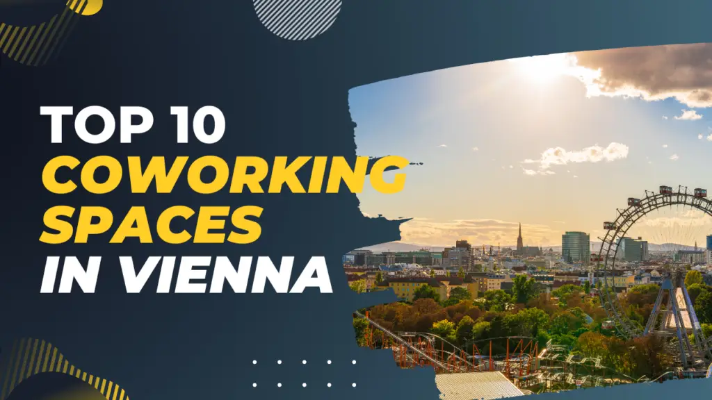 10 BEST COWORKING SPACES IN VIENNA